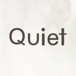 Quietly Artinya Apa Ini Penjelasan Lengkap dan Contoh Penggunaannya